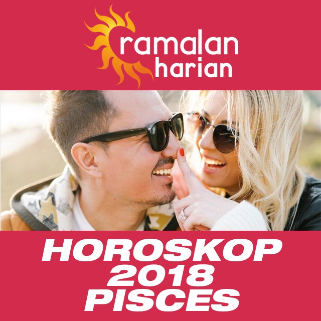 Horoskop tahunan 2018 untuk Pisces