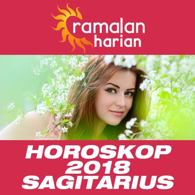 Horoskop tahunan 2018 untuk Sagitarius