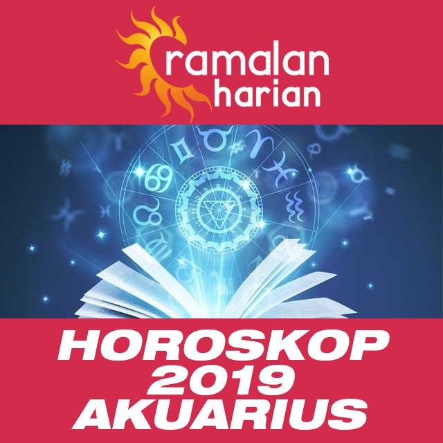 Horoskop tahunan 2019 untuk Akuarius