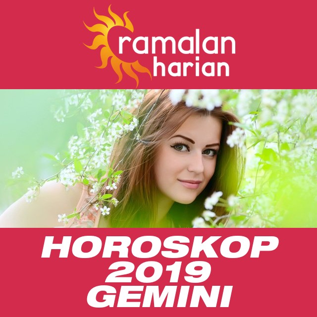 Horoskop tahunan 2019 untuk Gemini