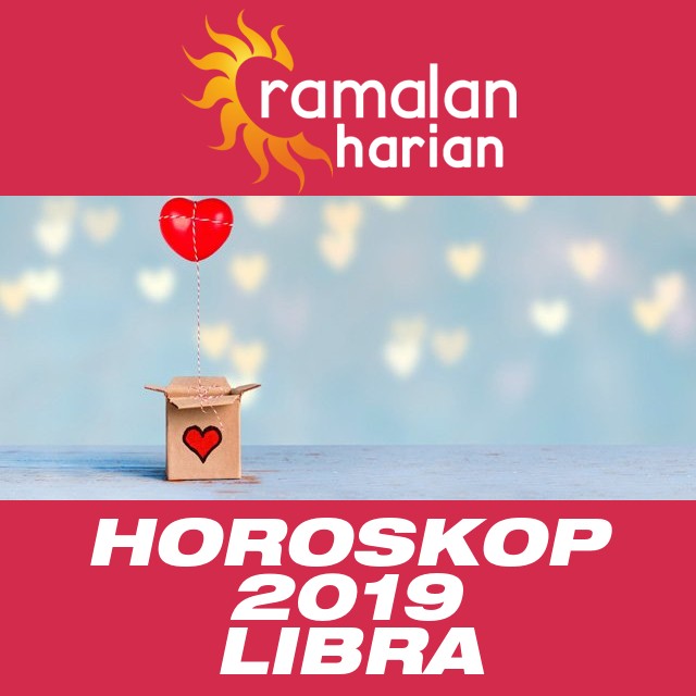 Horoskop tahunan 2019 untuk Libra