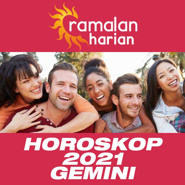 Horoskop tahunan 2021 untuk Gemini