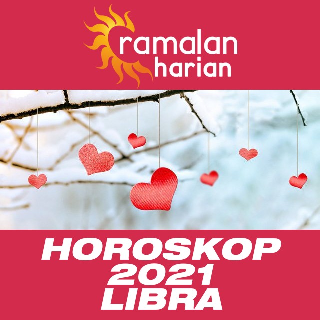 Horoskop tahunan 2021 untuk Libra