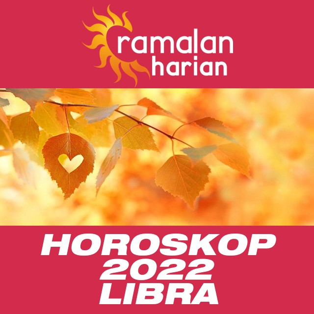 Horoskop tahunan 2022 untuk Libra