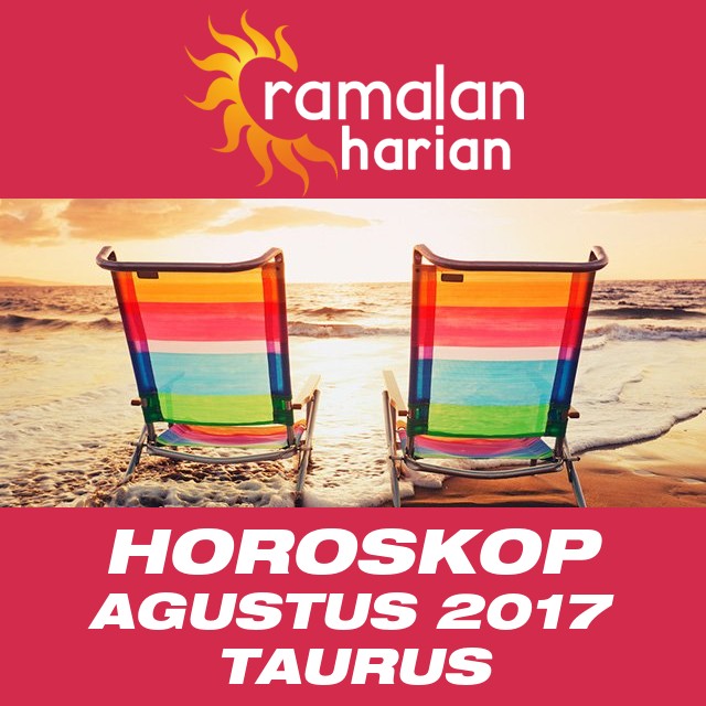 Horoskop bulanan untuk Agustus 2017 untuk Taurus