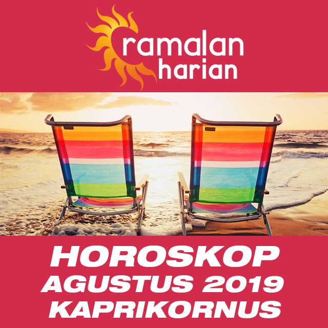 Horoskop bulanan untuk Agustus 2019 untuk Kaprikornus