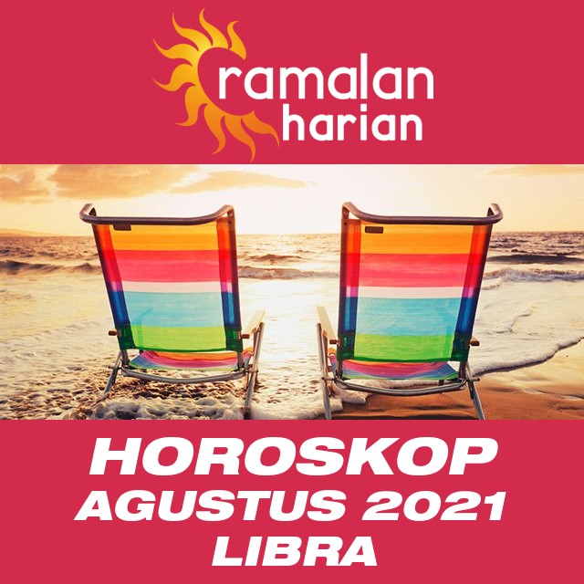 Horoskop bulanan untuk Agustus 2021 untuk Libra