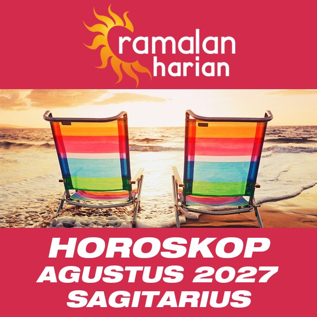 Horoskop bulanan untuk Agustus 2027 untuk Sagitarius