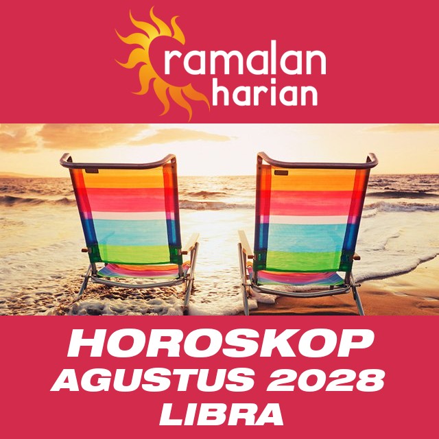 Horoskop bulanan untuk Agustus 2028 untuk Libra
