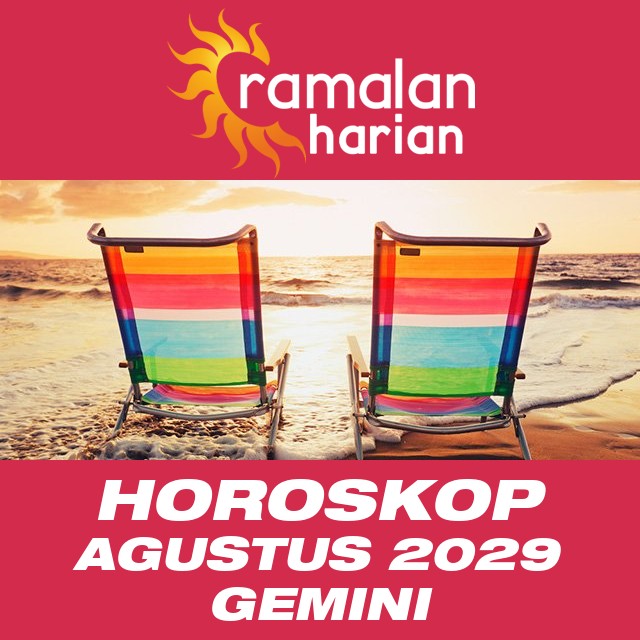 Horoskop bulanan untuk Agustus 2029 untuk Gemini