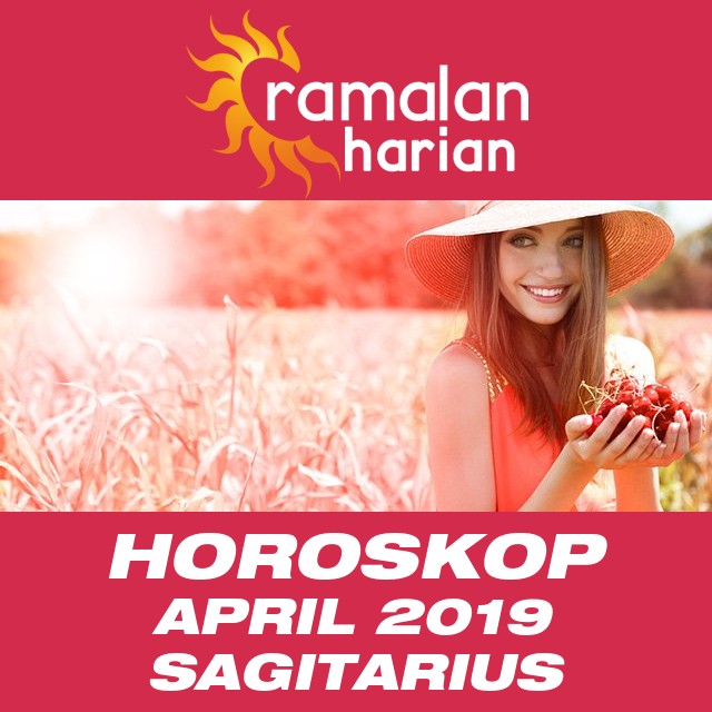 Horoskop bulanan untuk April 2019 untuk Sagitarius