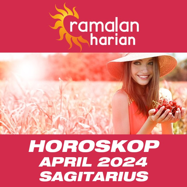 Horoskop bulanan untuk April 2024 untuk Sagitarius