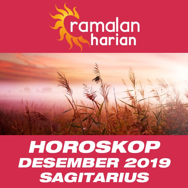 Horoskop bulanan untuk Desember 2019 untuk Sagitarius