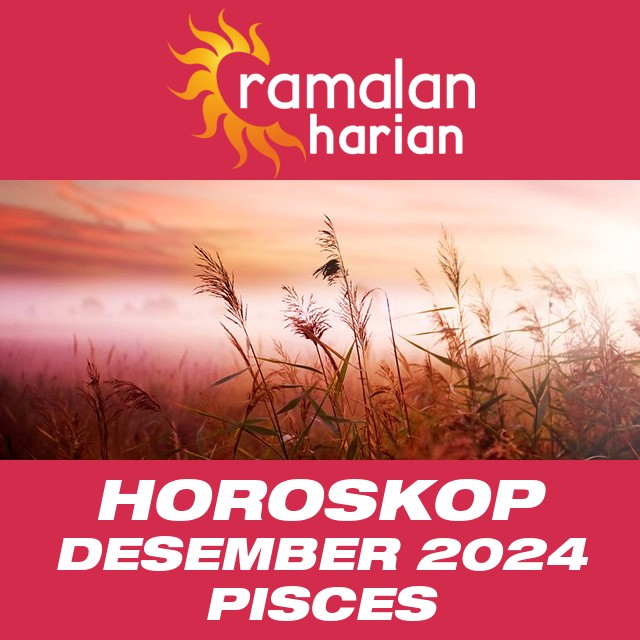 Horoskop bulanan untuk Desember 2024 untuk Pisces