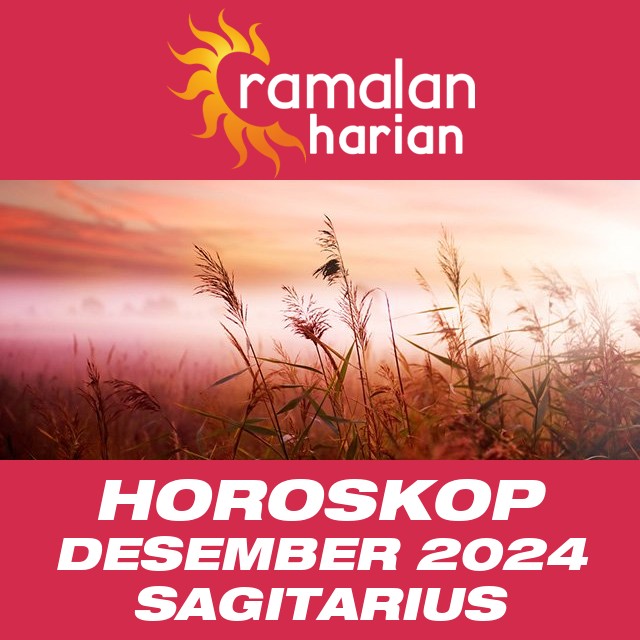 Horoskop bulanan untuk Desember 2024 untuk Sagitarius