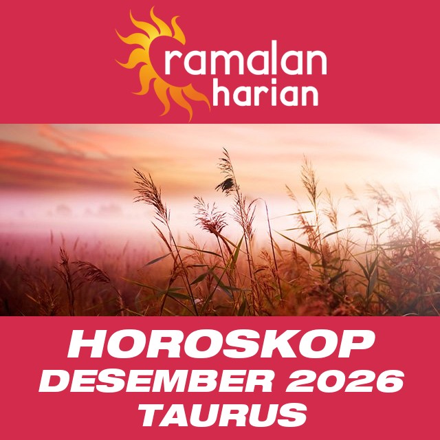 Horoskop bulanan untuk Desember 2026 untuk Taurus