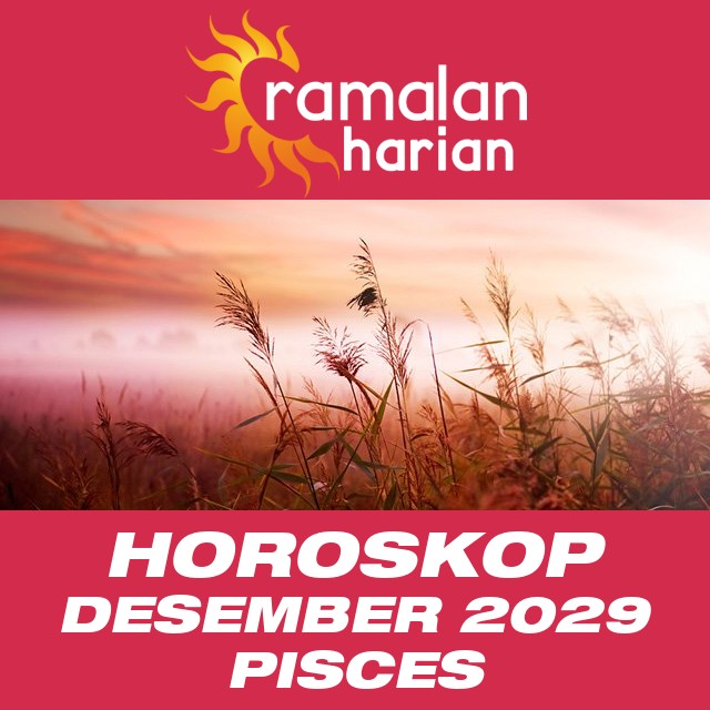 Horoskop bulanan untuk Desember 2029 untuk Pisces