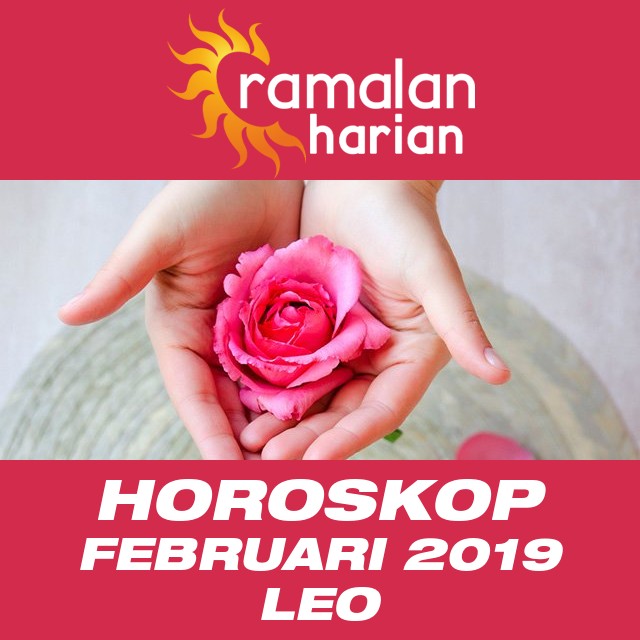 Horoskop bulanan untuk Februari 2019 untuk Leo