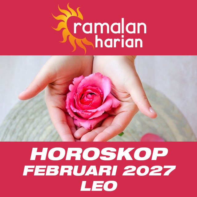 Horoskop bulanan untuk Februari 2027 untuk Leo