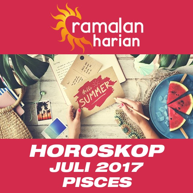 Horoskop bulanan untuk Juli 2017 untuk Pisces