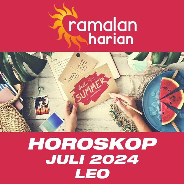Horoskop bulanan untuk Juli 2024 untuk Leo