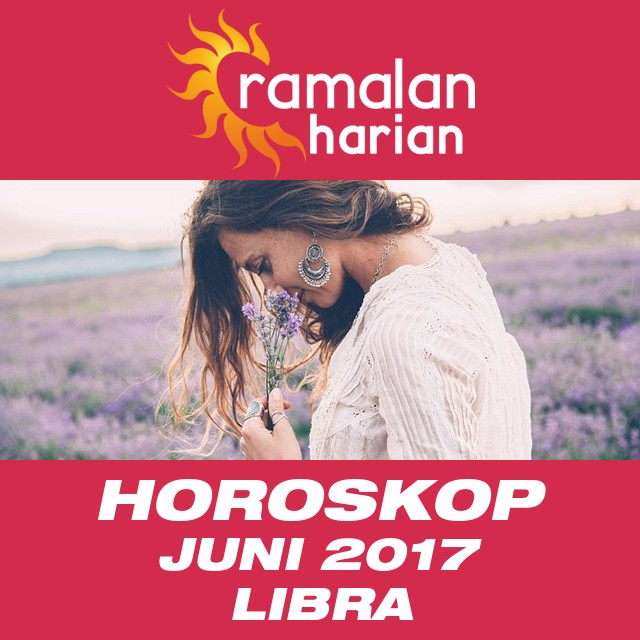 Horoskop bulanan untuk Juni 2017 untuk Libra