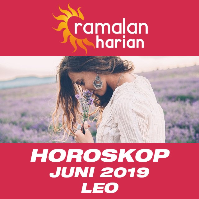 Horoskop bulanan untuk Juni 2019 untuk Leo