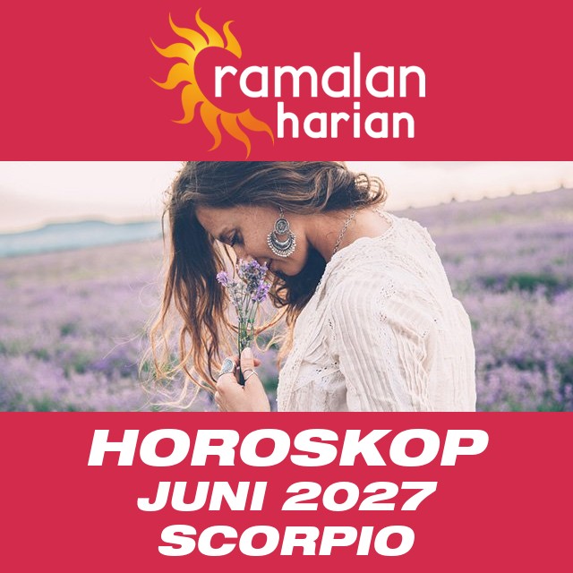 Horoskop bulanan untuk Juni 2027 untuk Scorpio