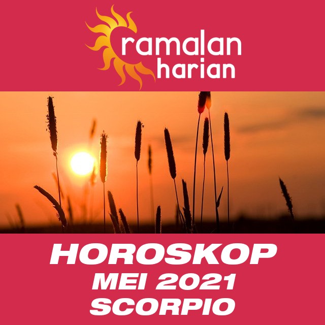 Horoskop bulanan untuk Mei 2021 untuk Scorpio