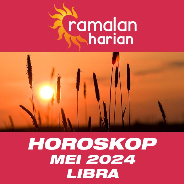 Horoskop bulanan untuk Mei 2024 untuk Libra
