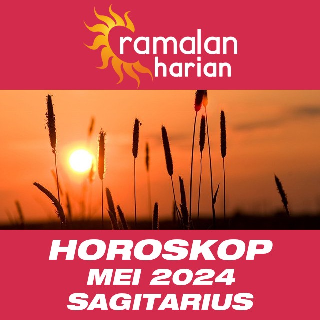 Horoskop bulanan untuk Mei 2024 untuk Sagitarius