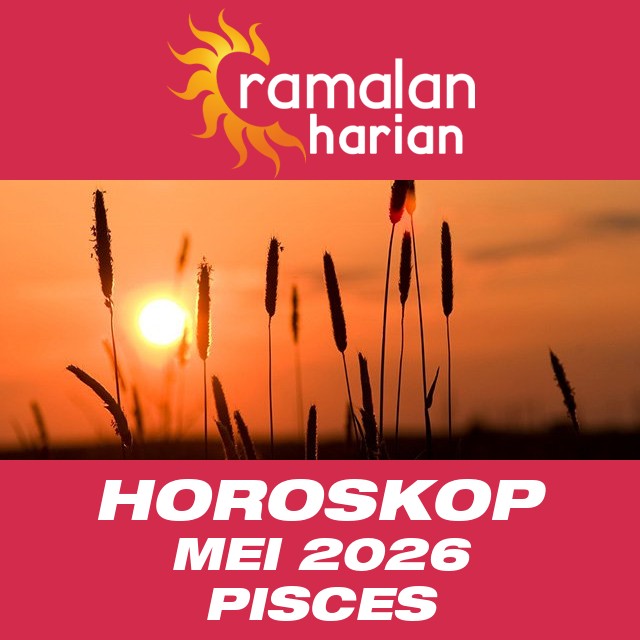 Horoskop bulanan untuk Mei 2026 untuk Pisces