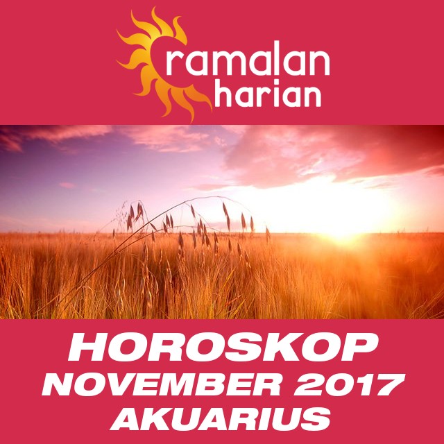 Horoskop bulanan untuk November 2017 untuk Akuarius