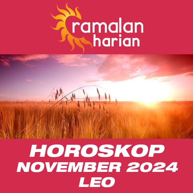 Horoskop bulanan untuk November 2024 untuk Leo