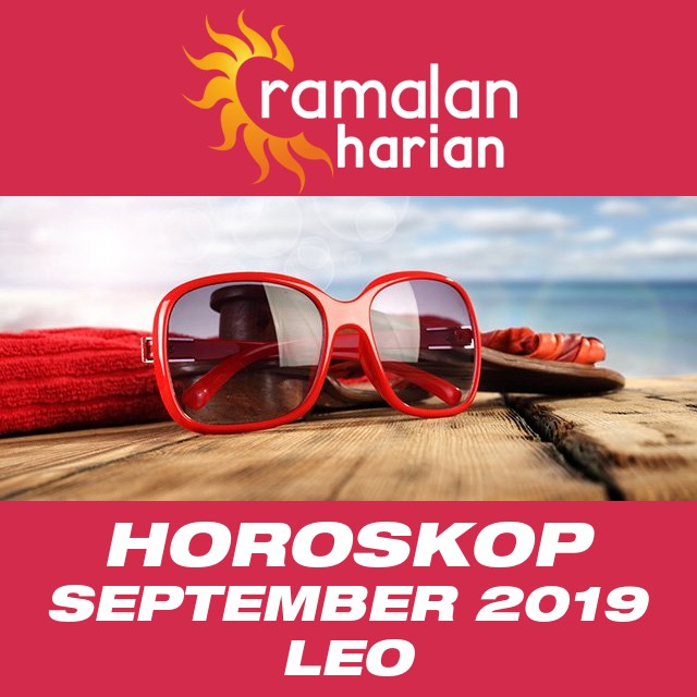 Horoskop bulanan untuk September 2019 untuk Leo