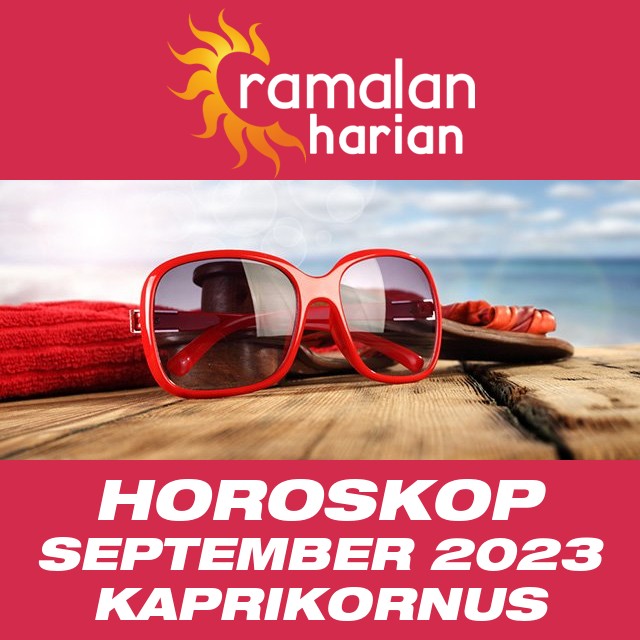 Horoskop bulanan untuk September 2023 untuk Kaprikornus