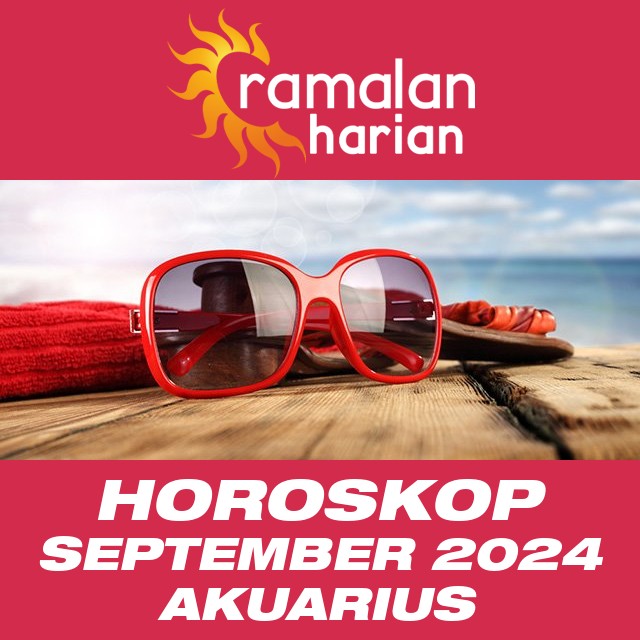 Horoskop bulanan untuk September 2024 untuk Akuarius