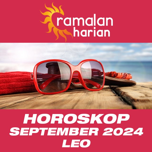 Horoskop bulanan untuk September 2024 untuk Leo
