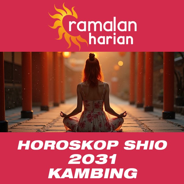 Horoskop Cina Kambing 2031