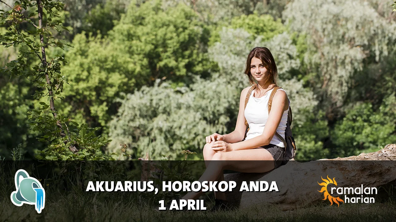 Horoskop Akuarius untuk Rabu, 1 April 2026