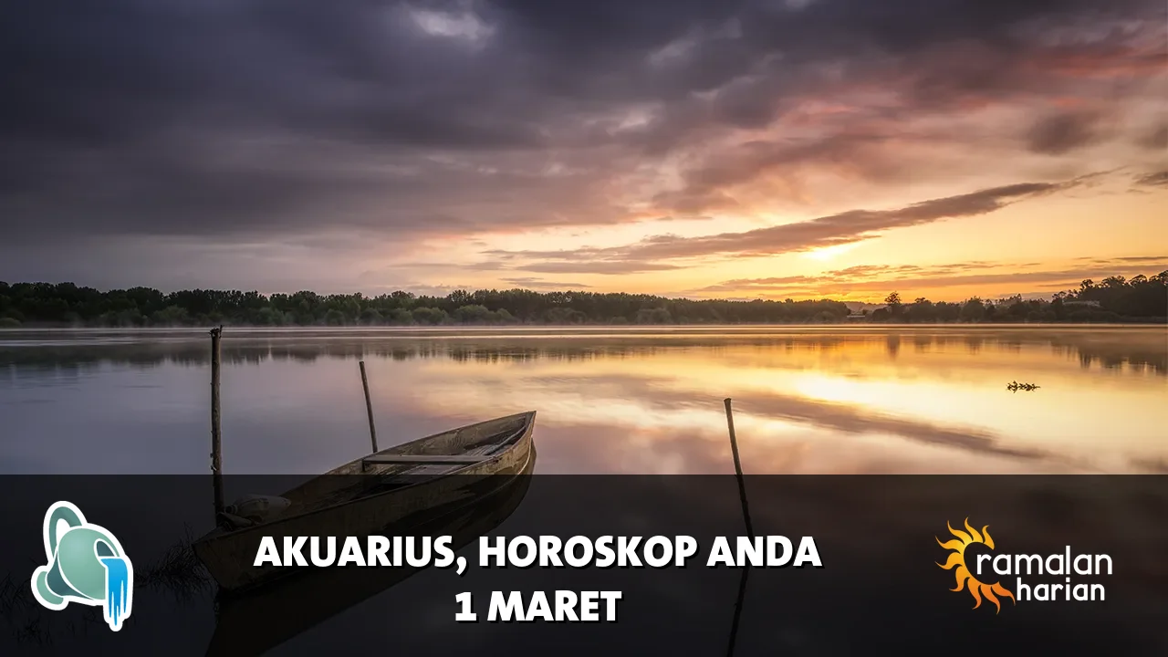 Horoskop Akuarius untuk Minggu, 1 Maret 2026