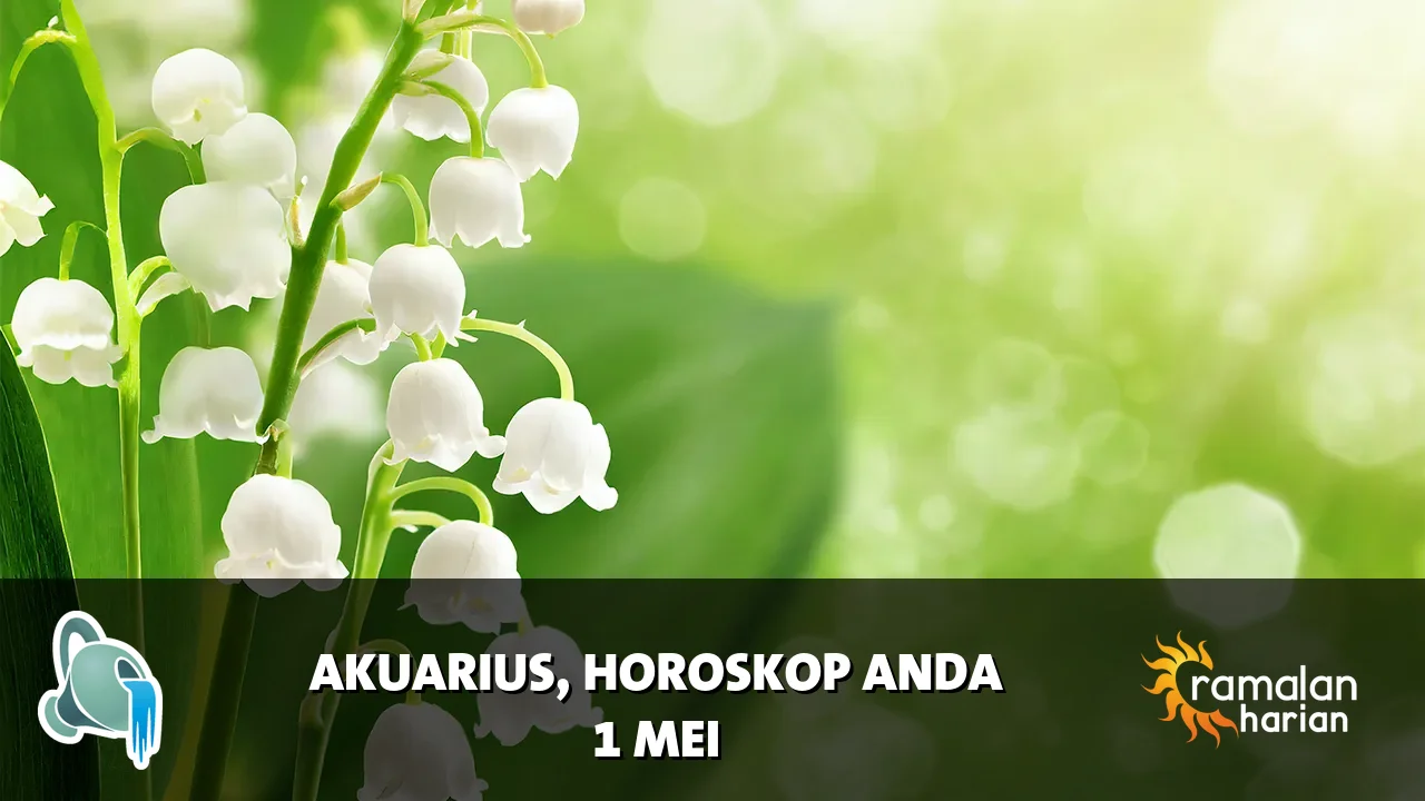 Horoskop Akuarius untuk Jumat, 1 Mei 2026