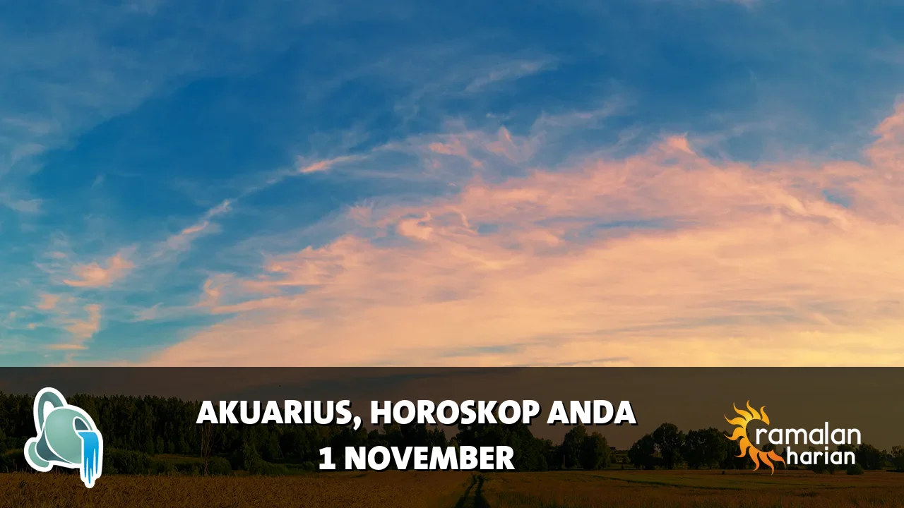 Horoskop Akuarius untuk Minggu, 1 November 2026