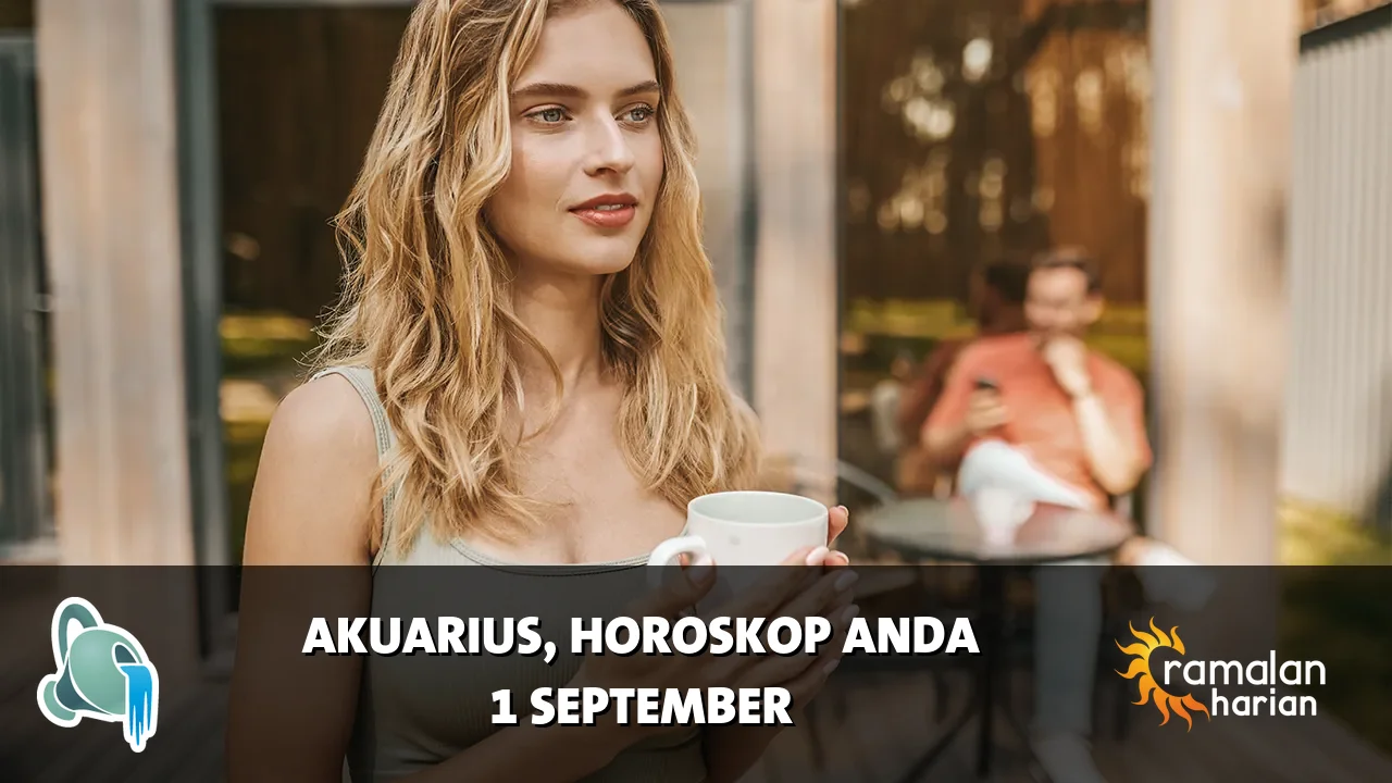 Horoskop Akuarius untuk Selasa, 1 September 2026