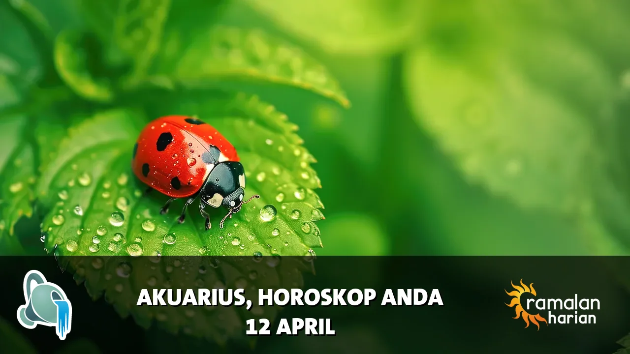 Horoskop Akuarius untuk Minggu, 12 April 2026