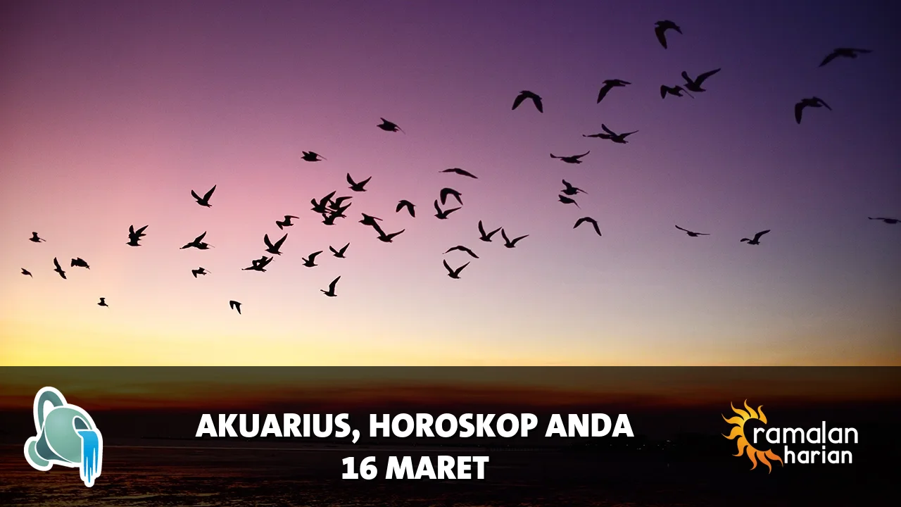 Horoskop Akuarius untuk Senin, 16 Maret 2026