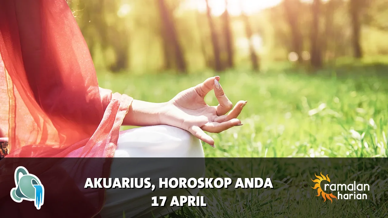 Horoskop Akuarius untuk Jumat, 17 April 2026