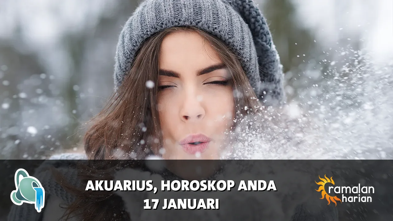 Horoskop Akuarius untuk Sabtu, 17 Januari 2026