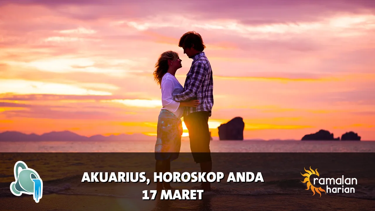 Horoskop Akuarius untuk Selasa, 17 Maret 2026