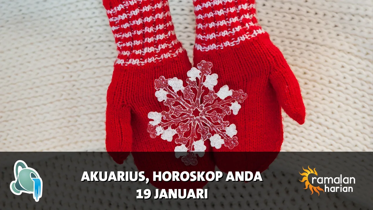 Horoskop Akuarius untuk Senin, 19 Januari 2026